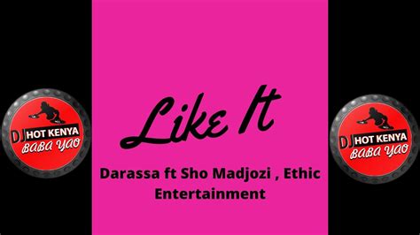 Darassa Sho Madjozi Ethic Entertainment I Like It Remixdj Hot Kenya
