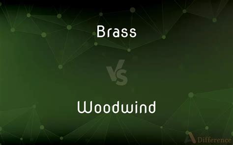 Brass Vs Woodwind — Whats The Difference