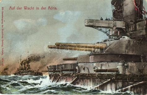 Auf Der Wacht In Der Adria Wwi German Battleships On Watch Over The Darabanth Auctions Co Ltd