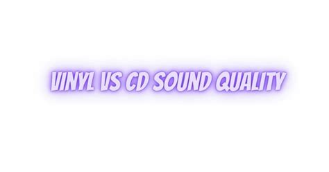 Vinyl Vs Cd Sound Quality All For Turntables