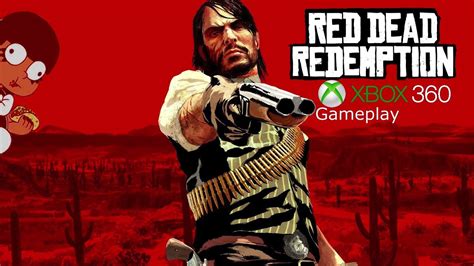 Red Dead Redemption Xbox 360 Gameplay Hd Youtube