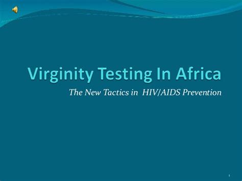 virginity testing in africa ppt