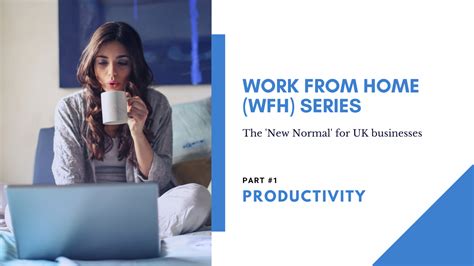 Work From Home Wfh Series Part 1 Productivity