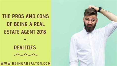 The Pros And Cons Of Being A Real Estate Agent 2018 Realities