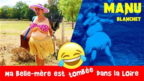 Ma Belle Mere Est Tombee Dans La Loire Communauté Mcms™ Nov 2023