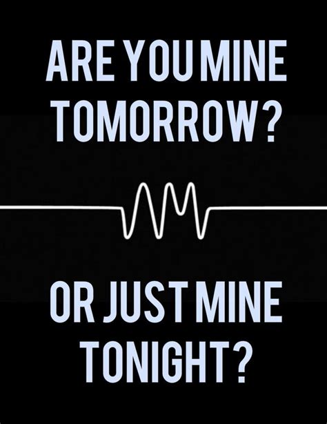 As in bond, james bond? Arctic Monkeys | Music quotes, Super quotes, Words