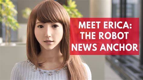 Meet Erica The Eerily Human Japanese Robot Who Will Soon Be A Tv News
