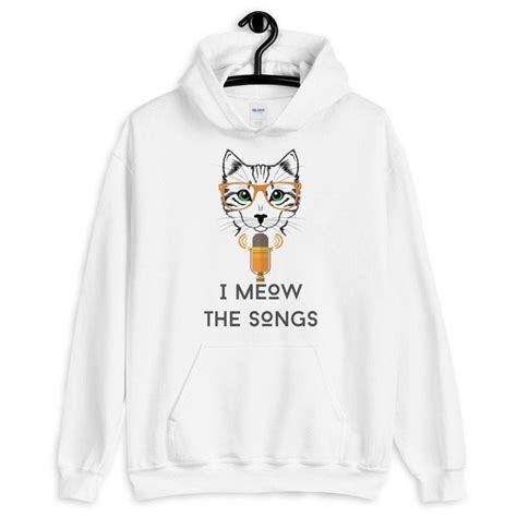 I Meow The Songs Unisex Hoodie I Meow The Songs