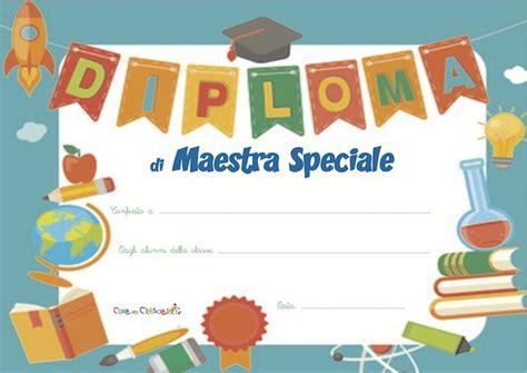 Oggi ne inseriamo uno nuovo che pu� essere dedicato. Diploma di Maestra speciale - Cose Per Crescere