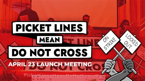 Video Picket Lines Mean Do Not Cross — Campaign Launch