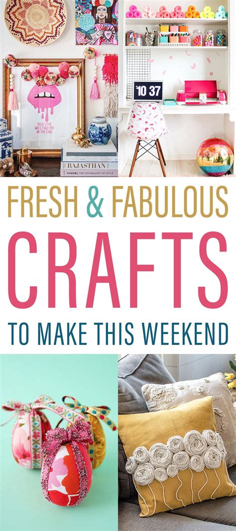 Fresh And Fabulous Crafts To Make This Weekend The Cottage Market