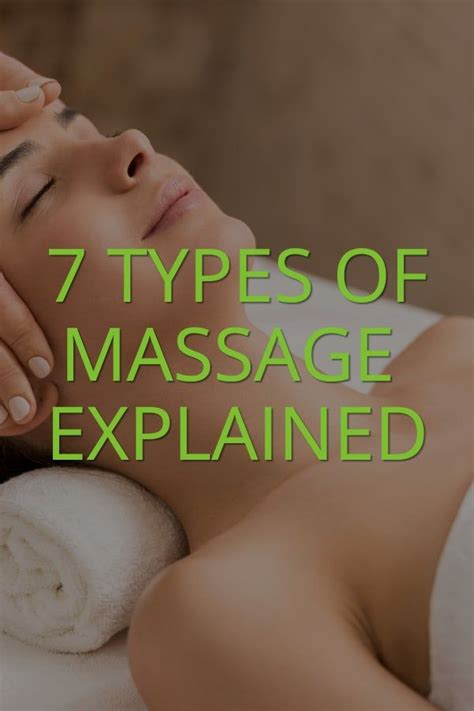 7 Types Of Massage Therapy Explained Massage Therapy