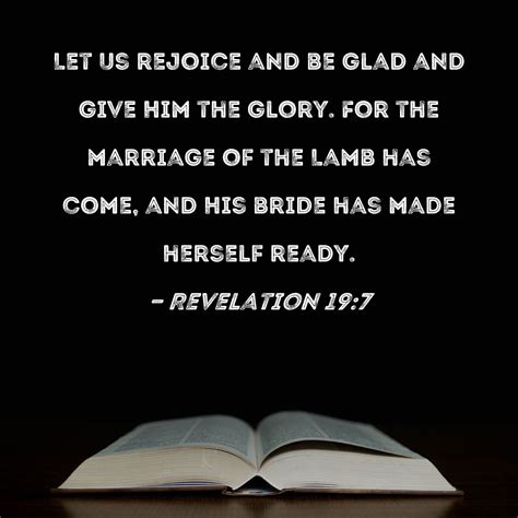 Revelation 197 Let Us Rejoice And Be Glad And Give Him The Glory For