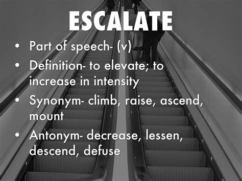 Opposite Of Escalate