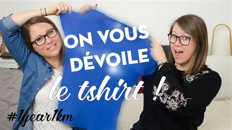 1year1km On Vous Dévoile Le Tshirt 👕 Youtube