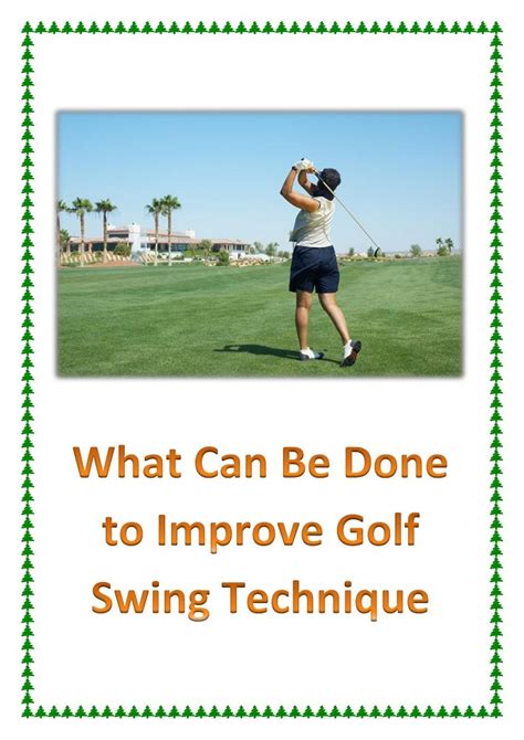 What Can Be Done To Improve Golf Swing Technique