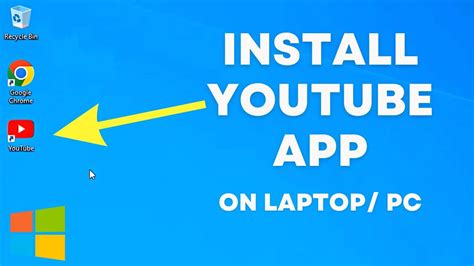 How To Download And Install Youtube App On Pc Youtube