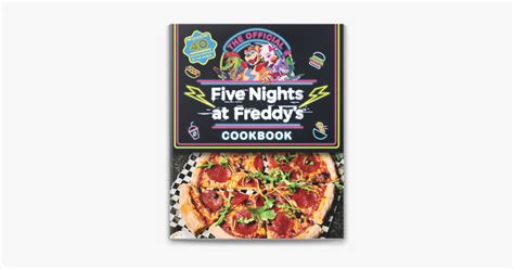 ‎the Official Five Nights At Freddys Cookbook An Afk Book By Scott Cawthon And Rob Morris On