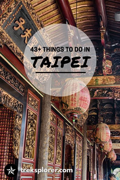 The Best Things To Do In Taipei Top Tourist Attractions And Places To