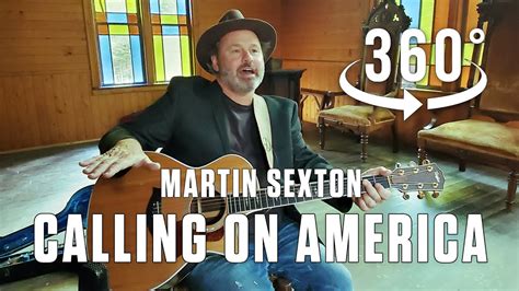 “calling On America” By Martin Sexton In 360° Virtual Reality Youtube