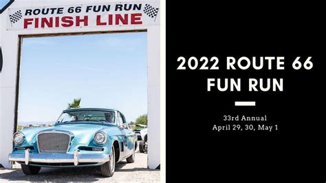 33rd Annual Route 66 Fun Run 2022 Route 66 Association Of Arizona