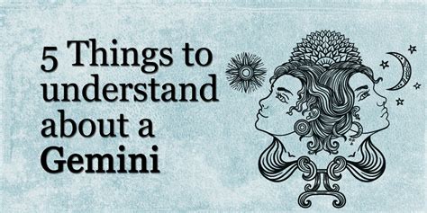 5 Things To Understand About A Gemini Higher Perspective