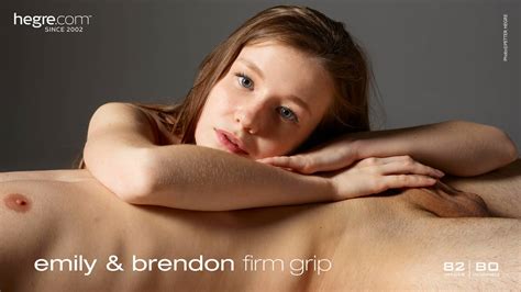 Emily And Brendon Firm Grip