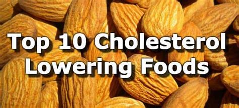 Load up on these foods to reduce your cholesterol without medication. Top 10 Cholesterol Lowering Foods