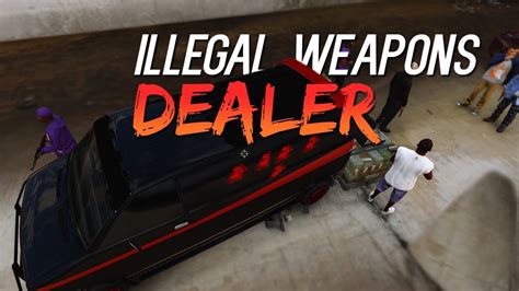 Illegal Weapons Dealer Gta 5 Roleplay Strp Youtube