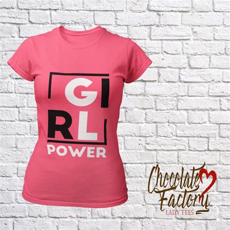 Girl Power Graphic Tees Empowerment Tees For Women Girl Etsy