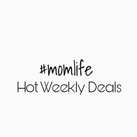 Momlife Hot Weekly Deals May 8 14