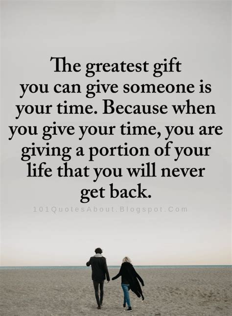 Often, the greatest sympathy gift is taking time to listen and a willingness to help. Gift Quotes The greatest gift you can give someone is your ...