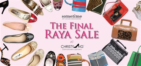 Christy ng shoes jaya one. It's the Final Raya Sale! Ladies, this is officially the ...