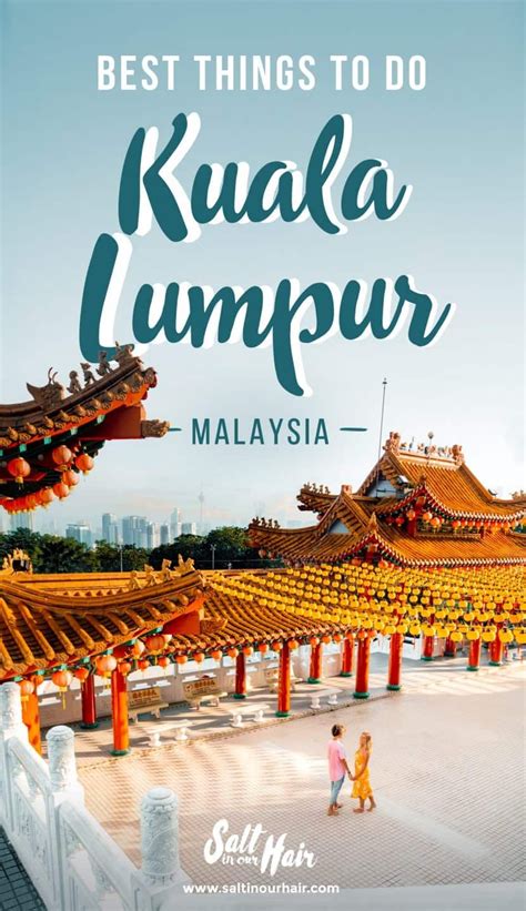 15 Things To Do In Kuala Lumpur 3 Day Guide Kuala Lumpur Travel