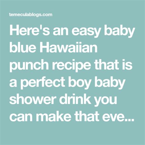 Heres An Easy Baby Blue Hawaiian Punch Recipe That Is A Perfect Boy