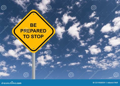 Be Prepared To Stop Traffic Sign Stock Image Image Of Black