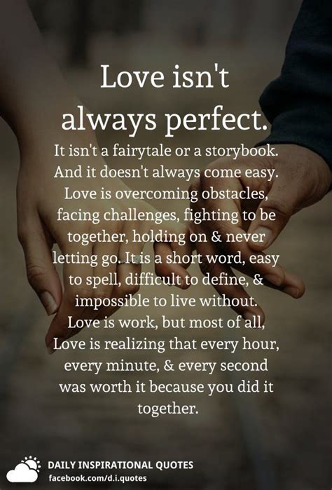 Love Isn T Always Perfect It Isn T A Fairytale Or A Storybook And It