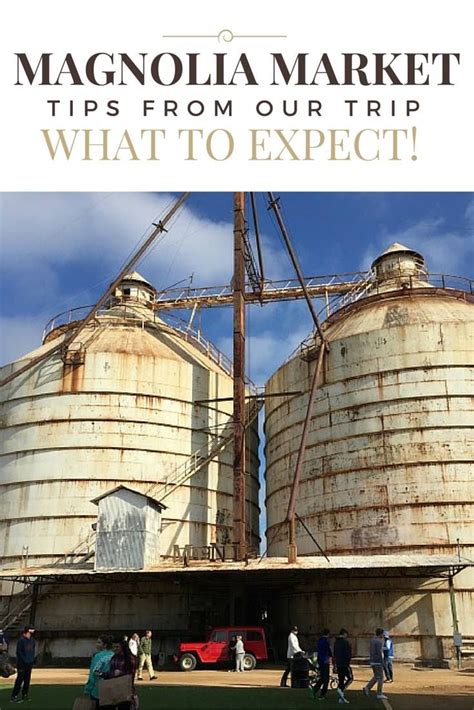 What To Expect When Visiting Magnolia Market And The Silos In Waco