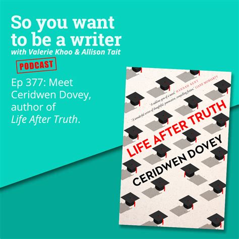 Ep 377 Meet Ceridwen Dovey Author Of Life After Truth Australian Writers Centre