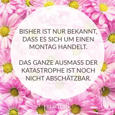 Zitate über den wochenstart : Zitate Über Den Wochenstart - Und Damit Einen Guten ...