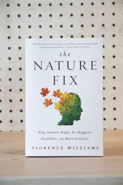The Nature Fix Why Nature Makes Us Happier Healthier And More Creati