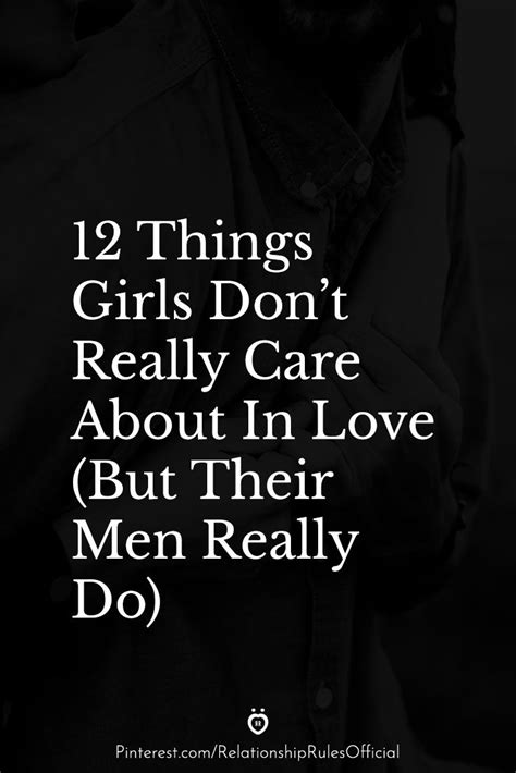 12 things girls don t really care about in love but their men really do love life quotes