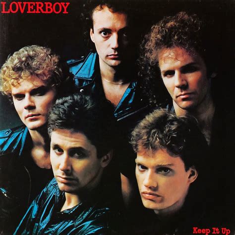 Loverboy Keep It Up 1983 ~ 80s Aor And Melodic Rock Music