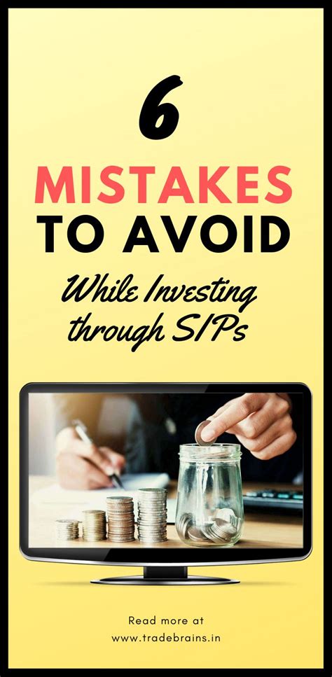 6 common mistakes to avoid while investing through sips investing systematic investment plan