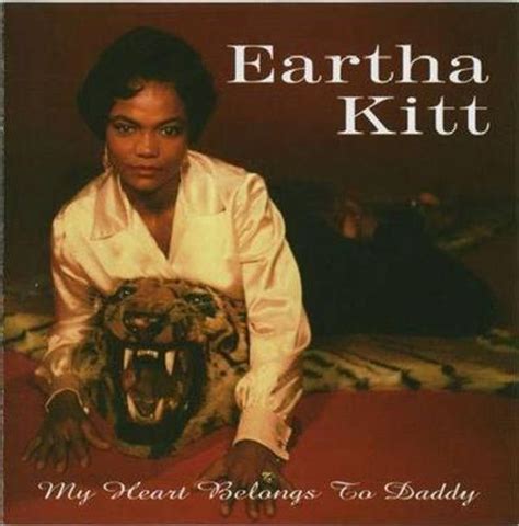 Eartha Kitt My Heart Belongs To Daddy Lyrics And Tracklist Genius