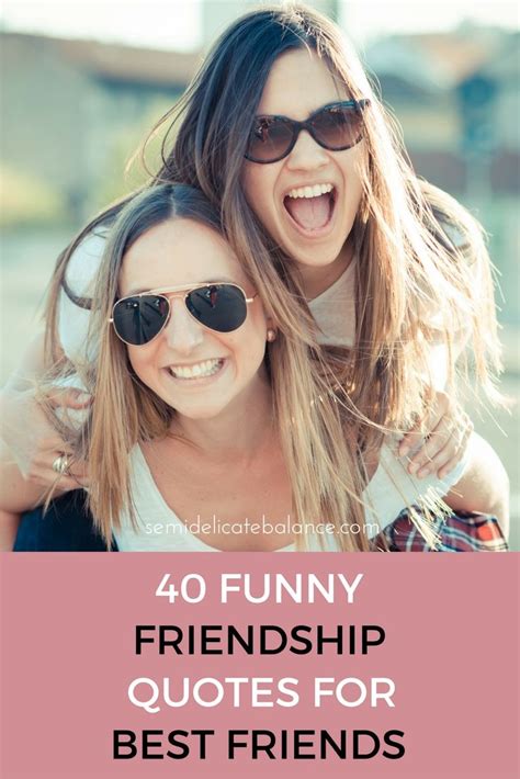 40 Funny Friendship Quotes For Best Friends Amistad Divertida Citas Sobre La Amistad Citas