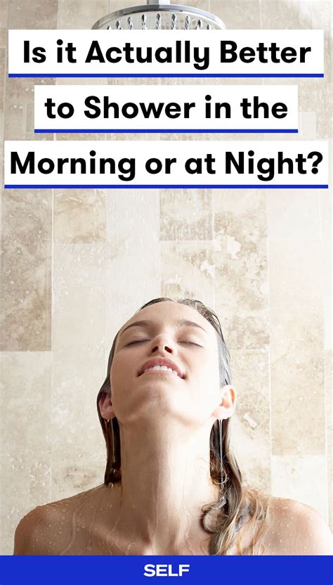 Is It Actually Better To Shower In The Morning Or At Night Shower