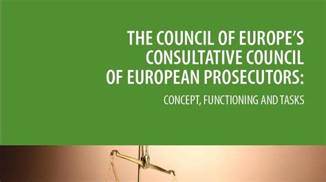 Consultative Council Of European Prosecutors Concept Functioning And