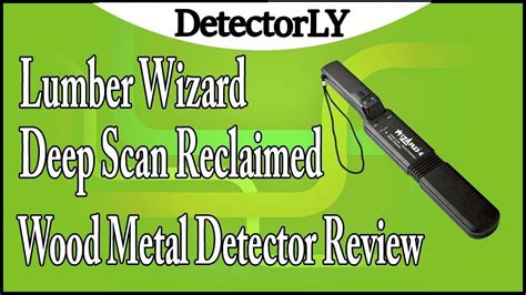 Lumber Wizard Deep Scan Reclaimed Wood Metal Detector Review Youtube