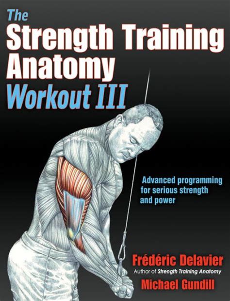 The Strength Training Anatomy Workout Iii Maximizing Results With